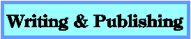 Writing, publishing, marketing